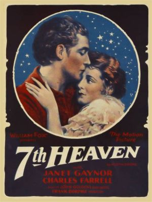 The Seventh Heaven!  A Silent Love Story Starring James Urbany?